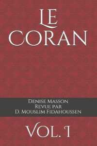 Le Coran : Vol. I