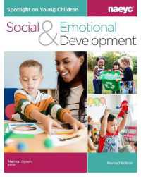 Spotlight on Young Children: Social and Emotional Development, Revised Edition (Spotlight on Young Children) （Revised）