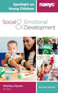 Spotlight on Young Children: Social and Emotional Development, Revised Edition (Spotlight on Young Children) （Revised）