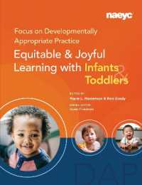Focus on Developmentally Appropriate Practice : Equitable and Joyful Learning with Infants and Toddlers