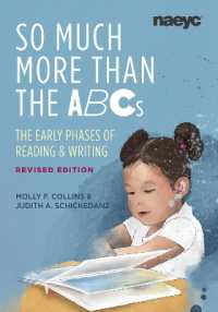So Much More than the ABCs : The Early Phases of Reading and Writing, Revised Edition
