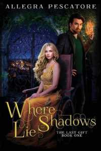 Where Shadows Lie (The Last Gift)