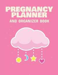 Pregnancy Planner and Organizer Book : New Due Date Journal Trimester Symptoms Organizer Planner New Mom Baby Shower Gift Baby Expecting Calendar Baby Bump Diary Keepsake Memory
