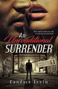 An Unconditional Surrender : A DSS Special Agent/US Army Romantic Suspense Novella (Mission: Undercover)