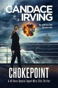 Chokepoint : A US Navy/NCIS Special Agent Mira Ellis Thriller (Deception Point Military Detective Thriller)