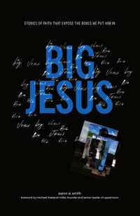 Big Jesus : Stories of Faith That Expose the Boxes We Put Him in