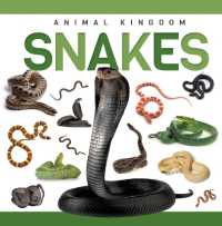 Snakes (Genius Kid: Animal Kingdom) （Library Binding）