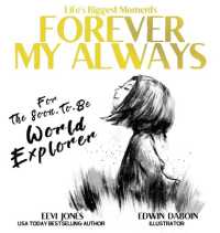 Forever My Always : For the Soon to Be World Explorer (Life's Biggest Moments)