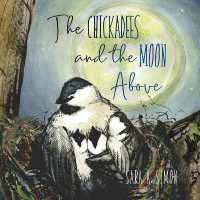 The Chickadees and the Moon above