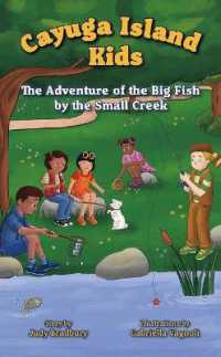 The Adventure of the Big Fish by the Small Creek (Cayuga Island Kids)
