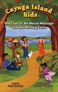 The Case of the Messy Message and the Missing Facts (Cayuga Island Kids)