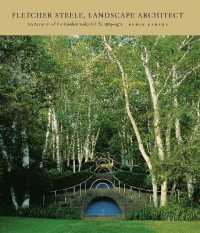 Fletcher Steele, Landscape Architect : An Account of the Gardenmaker's Life, 1885-1971