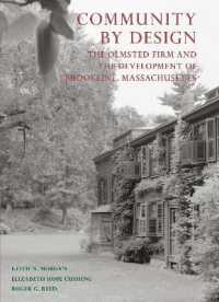 Community by Design : The Olmsted Firm and the Development of Brookline, Massachusetts
