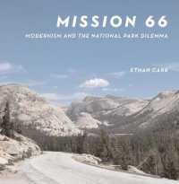 Mission 66 : Modernism and the National Park Dilemma