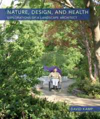 Nature, Design, and Health : Explorations of a Landscape Architect