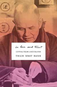 In Love and Trust : Letters from a Zen Master