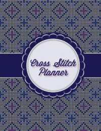 Cross Stitch Planner : 10, 14, 16, 18 & 22 Count Squares Grid Graph Paper Perfect for Crafters to Design Stitching Journal Notebook