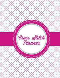 Cross Stitch Planner : 10, 14, 16, 18 & 22 Count Squares Grid Graph Paper Perfect for Crafters to Design Graphing Journal Notebook