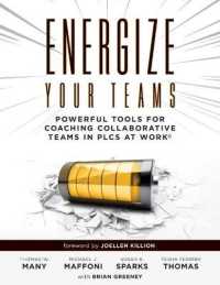 Energize Your Teams : Powerful Tools for Coaching Collaborative Teams in Plcs at Work(r) (a Comprehensive Guide for Leading Collaborative Teams to Reach Their Full Potential)