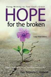 Hope for the Broken : Using Writing to Find God's Grace （Large Print）
