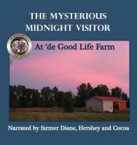 The Mysterious Midnight Visitor at 'de Good Life Farm (de Good Life Farm)