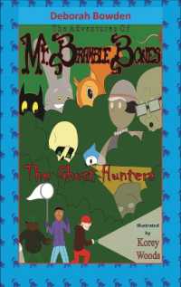The Adventures of Mr. Bramble Bones : Ghost Hunters: The Ghost Hunters
