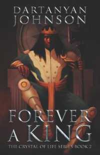 Forever a King : A Space Opera Military Fantasy Novel (The Crystal of Life)