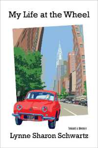 My Life at the Wheel : Toward a Memoir