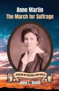 Anne Martin: The March for Suffrage (Fields of Silver and Gold") 〈3〉