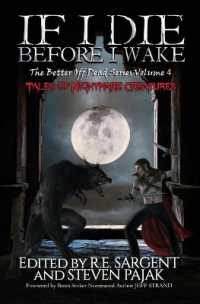 If I Die before I Wake : Tales of Nightmare Creatures (The Better Off Dead)
