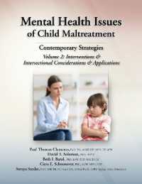 Mental Health Issues of Child Maltreatment: Contemporary Strategies : Volume 2: Interventions & Intersectional Considerations & Applications