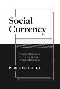 Social Currency : Paying Attention to What Everyone Is Paying Attention to