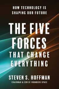 The Five Forces That Change Everything : How Technology is Shaping Our Future