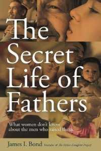 Secret Life of Fathers : What women don't know about the men who raised them -- Paperback / softback