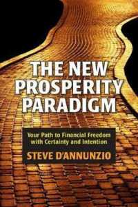 New Prosperity Paradigm : Your Path to Financial Freedom with Certainty and Intention -- Paperback / softback