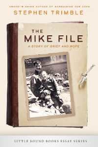 The Mike File : A Story of Grief and Hope (Little Bound Books Essay Series)