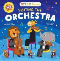 Steam Stories Visiting the Orchestra : First Art Words (Steam Stories) （Board Book）