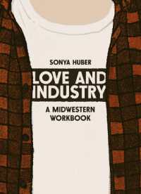 Love and Industry : A Midwestern Workbook