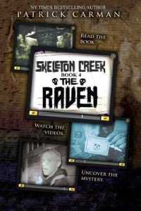 Skeleton Creek #4 : The Raven (Skeleton Creek)
