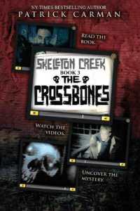 Crossbones : Skeleton Creek #3 (Uk Edition) (Skeleton Creek) -- Paperback / softback （UK ed.）