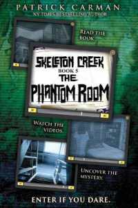 Phantom Room : Skeleton Creek #5 (Uk Edition) (Skeleton Creek) -- Paperback / softback （UK ed.）