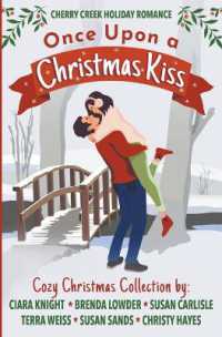 Once Upon a Christmas Kiss (Cherry Creek Holiday Romance") 〈1〉