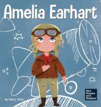 Amelia Earhart : A Kid's Book about Flying against All Odds (Mini Movers and Shakers) -- Hardback