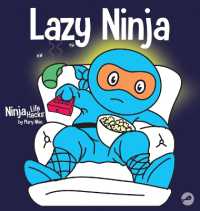Lazy Ninja: A Children's Book About Setting Goals and Finding Motivation (Ninja Life Hacks") 〈4〉