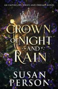 Crown of Night and Rain: An Empire of Curses and Dreams Novel: The Night and Rain Series Book 1 (The Night and Rain") 〈1〉