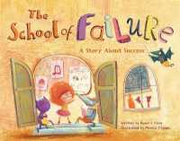The School of Failure : A Story about Success