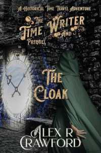 The Time Writer and the Cloak : A Historical Time Travel Adventure (The Time Writer)