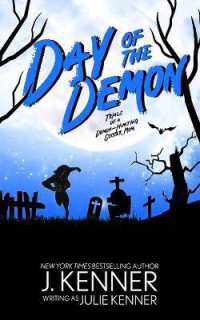 Day of the Demon: Paranormal Women's Fiction (Demon-Hunting Soccer Mom") 〈7〉