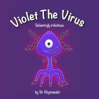 Violet the Virus : Sickeningly infectious