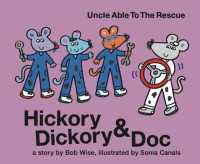 Hickory Dickory & Doc Uncle Able to the Rescue : A Story of Three Mice Trying to Succeed in the Car Repair Business (A Hickory Dickory Doc Storybook) （First Edition,First）